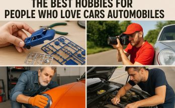 The Best Hobbies for People Who Love Cars and Automobiles