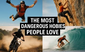 The Most Dangerous Hobbies People Love